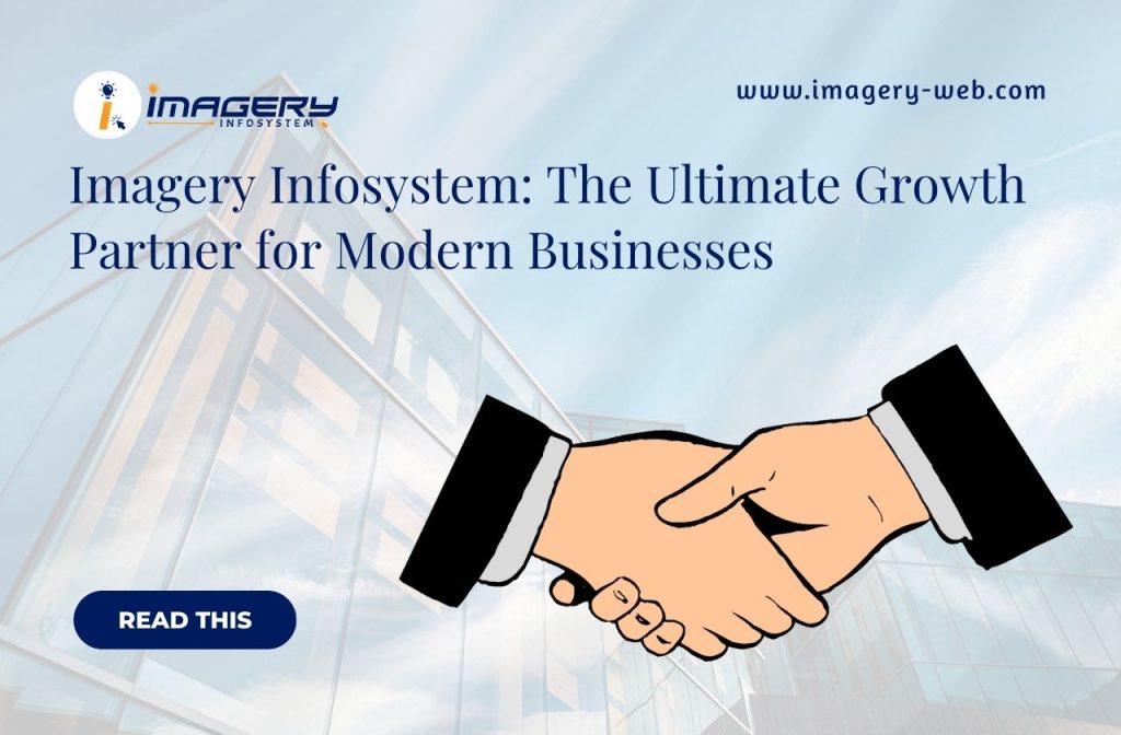 Imagery Infosystem: The Ultimate Growth Partner for Modern Businesses